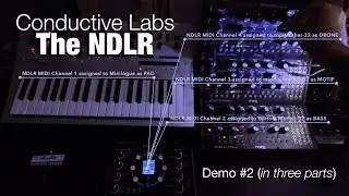 Conductive Labs NDLR - Demo #2 (in three parts)