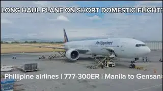 BIG PLANE ON SHORT FLIGHT! [Trip Report] PAL 777-300ER MNL-GES