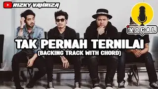 Backing Track Last Child - Tak Pernah Ternilai (With Vocal) (Original Chord)