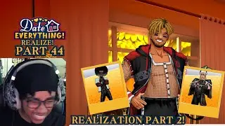 Date Everything Part 44 || REAL EYES REALIZE REAL LOVE! (REALIZE)