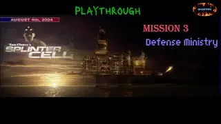 Tom Clancy's Splinter Cell - Mission 3 - Defense Ministry
