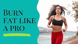 Burn Fat Like a Pro