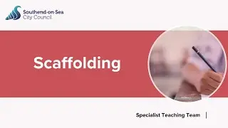 Scaffolding - Secondary School