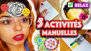 5 Activit&eacute;s Manuelles Hyper RELAXANTES pour se sentir bien MAINTENANT - id&eacute;es diy adulte facile