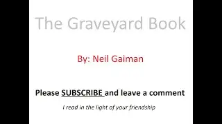 The Graveyard Book (Pt26) - Chapter 3 - The Hounds of God