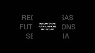 RECOMPENSAS FUT CHAMPIONS SECUNDARIA #shorts #torvid04 #fifa23 #fut #champions