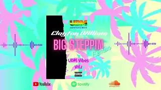 Big Steppin - Stunnaman02 x Quakebeats (Clayton William x OtebNSolrac Remix)