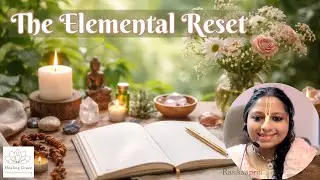 The Elemental Reset Week 4 Day 4 @23HealingGrace 