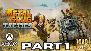 Metal Slug Tactics Gameplay Walkthrough Part 1 | Xbox Series X |S Games | No Commentary Gaming