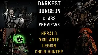 Darkest Dungeon Mods: Herald, Vigilante, Legion, and Choir Hunter