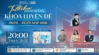 [TALKSHOW] Khai giảng Kh&oacute;a Luyện Đề ĐNGL & ĐGTD MAP 2026 | Mapstudy