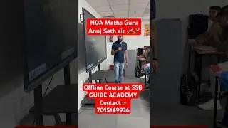 NDA Maths Guru - Anuj Sir ka Jalwa in Offline Class 🚀🚀