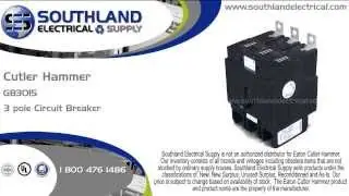 Eaton Cutler Hammer GB3015, 15 Amp, 240 Volts, 3 Pole Circuit Breaker