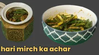 Hari mirch ka achar🌶️ 🫙/home-made green chilli pickle/Indian pickle  no vinegar easy recipe 