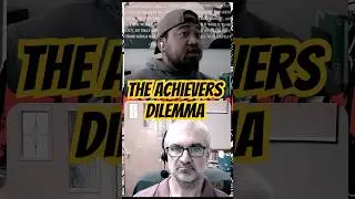 THE ACHIEVERS DILEMMA #highperformance #coaching #inspiration #leadership #podcast #podcastclips