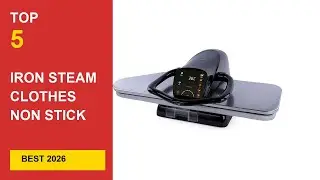 Best Iron Steam Clothes Non Stick 2026 &ndash;  Reviews in 2026