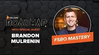 ROADMAP Season 8 Episode 3:  FSBO Mastery Part 2