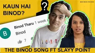 THE BINOD SONG ft. Slayy point [THE VIRAL MEME VIDEO] #BINOD #SLAYYPOINT