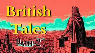 The Round Table and Merlin the Wizard: British Tales | Fall Asleep to Stories of Arthurian Legends