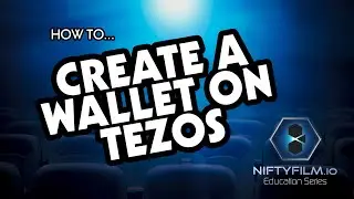 NiftyFilm Education Series - How to Create a Kukai Wallet on Tezos
