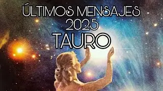 TAURO ♉️ ÚLTIMOS MENSAJES 2025…WOW!!!…QUIEN TE RECIBE ERES TÚ!!!…🙌🏻🙌🏻♉️🙌🏻🙌🏻