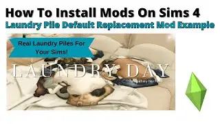 How To Install Laundry Pile Default Replacement Mod For Sims 4 | 2024