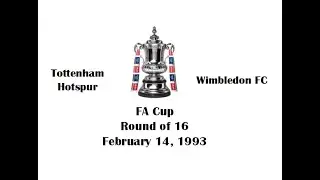 FA Cup 1992-1993. Round of 16. Tottenham Hotspur - Wimbledon FC. Highlights.