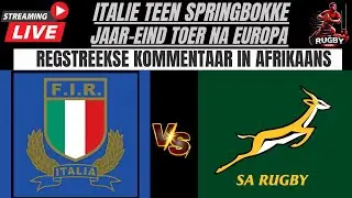 Italy vs Springboks 2025 Autumn Nations Rugby Live Commentary In Afrikaans