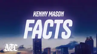 Kenny Mason - FACTS (Lyrics)