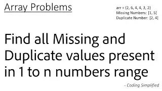 Array - 47: Find all Missing and Duplicate values present in 1 to n numbers range