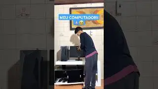 COMPREI MEU PC 🥹🙏🏻 #conquista #shorts #viral #humor  #homem