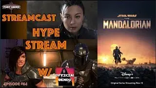 Port Haven StreamCast Episode 64: Mandalorian HYPE