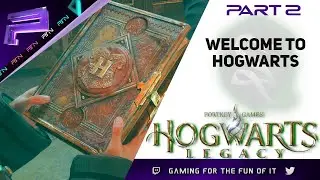 [P2]Hogwarts Legacy (Slytherin/Dark Arts/Evil/Hard) Playthrough - Welcome To Hogwarts