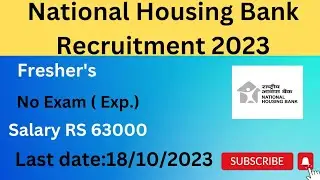 National Housing Bank Recruitment ( NHB) | Salary RS 63000 | No exam | Fresher, Experience 🔥😎😎😎