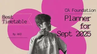 Planner For Ca Foundation September 2025 | Best Timetable | Strategy | AKG |#cafoundation #icai#tips