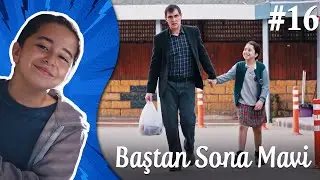 Çocukluk - Baştan Sona Mavi (Part 16) 💪