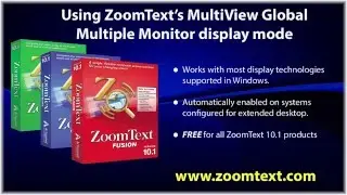 Using ZoomText's MultiView Global Multiple Monitor display mode
