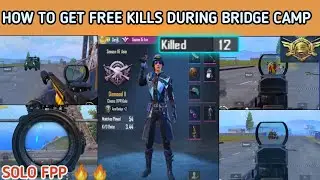 HOW TO GET FREE KILLS DURING BRIDGE CAMP IN SOLO FPP | HACKER DOING BRIDGE CAMP #DAY8| anonYmous FPP