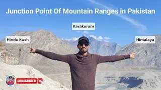 Three World Famous Mountain Ranges in Pakistan | Junction Point Of Three Mountain Ranges | Livelog