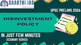 DISINVESTMENT POLICY : IN JUST FEW MINUTES - PRELIMS SERIES BY SAARTHI IAS