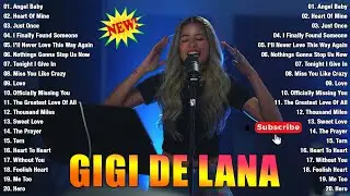 Gigi De Lana Best Covers Nonstop Songs Playlist 2026 | All Time Favorite Top Cover Songs