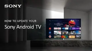 How To: Update your Sony Android TV