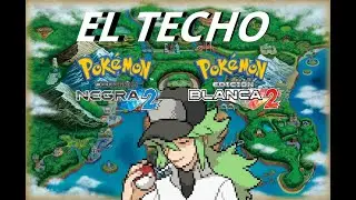 Pokémon Blanco y Negro 2: el techo de la saga
