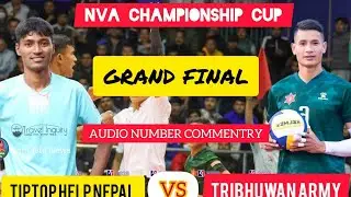 FINAL :Tiptop Help Nepal VS Tribhuwan Army NVA Championship Final audio Score commentry