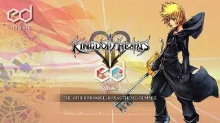 Kingdom Hearts Roxas Theme Music Remix