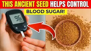 This Ancient Seed Lowers Blood Sugar by 25% &mdash; Backed by Science