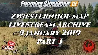 ZWIESTERNHOF MAP  -  9 JANUARY 2019  -  LIVESTREAM ARCHIVE  -  PART 3