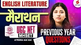 UGC NET | MH SET English Marathon | UGC NET English Literature Previous Question Papers | Ayesha Mam