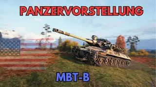 Panzervorstellung MBT-B [World of Tanks]