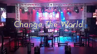 [Shangri-la] Change The World